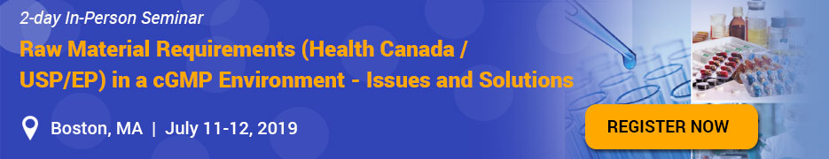 raw-material-requirements-health-canada-usp-ep-in-a-cgmp-environment