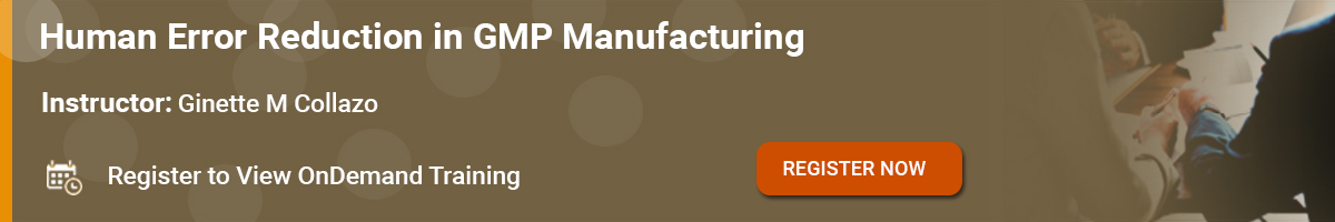 Human Error Reduction in GMP Manufacturing