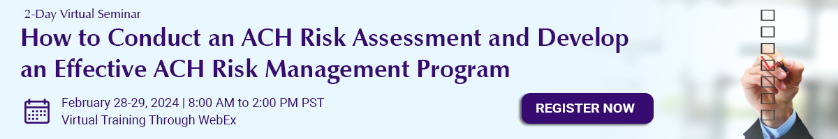 How to Conduct an ACH Risk Assessment and Develop an Effective ACH Risk Management Program