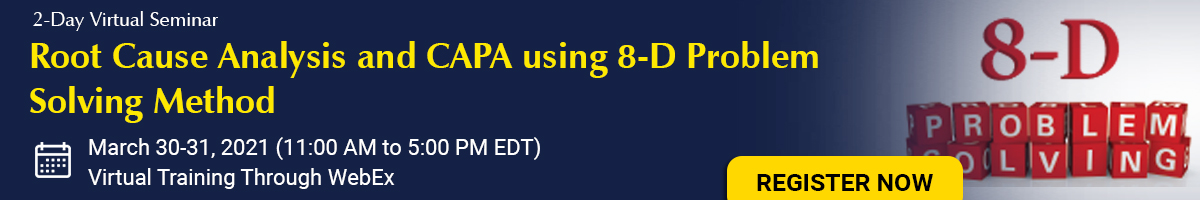 Root Cause Analysis and CAPA using 8-D Problem Solving Method