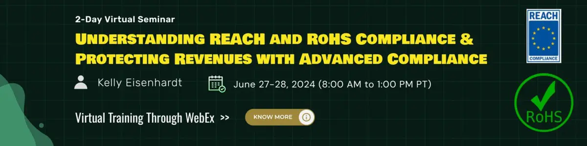 Understanding REACH and RoHS Compliance & Protecting Revenues with Advanced Compliance