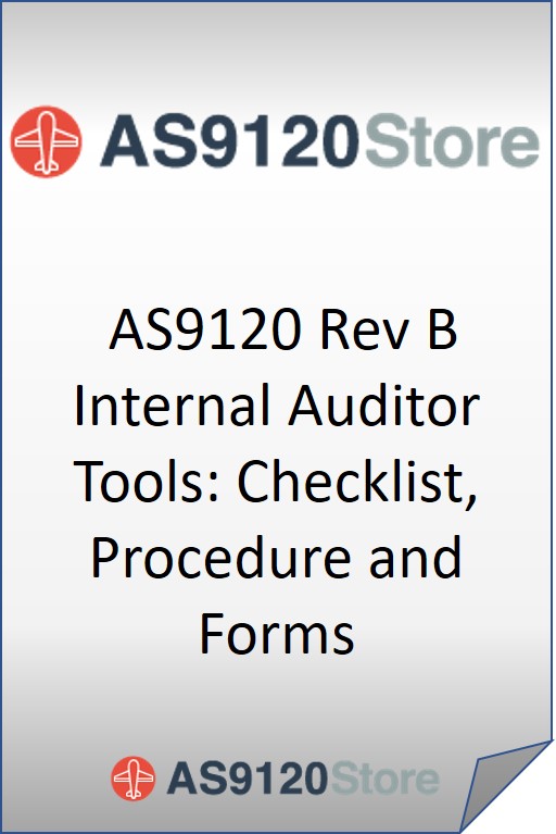 AS9120 Rev B Internal Auditor Tools: Checklist, Procedure and Forms